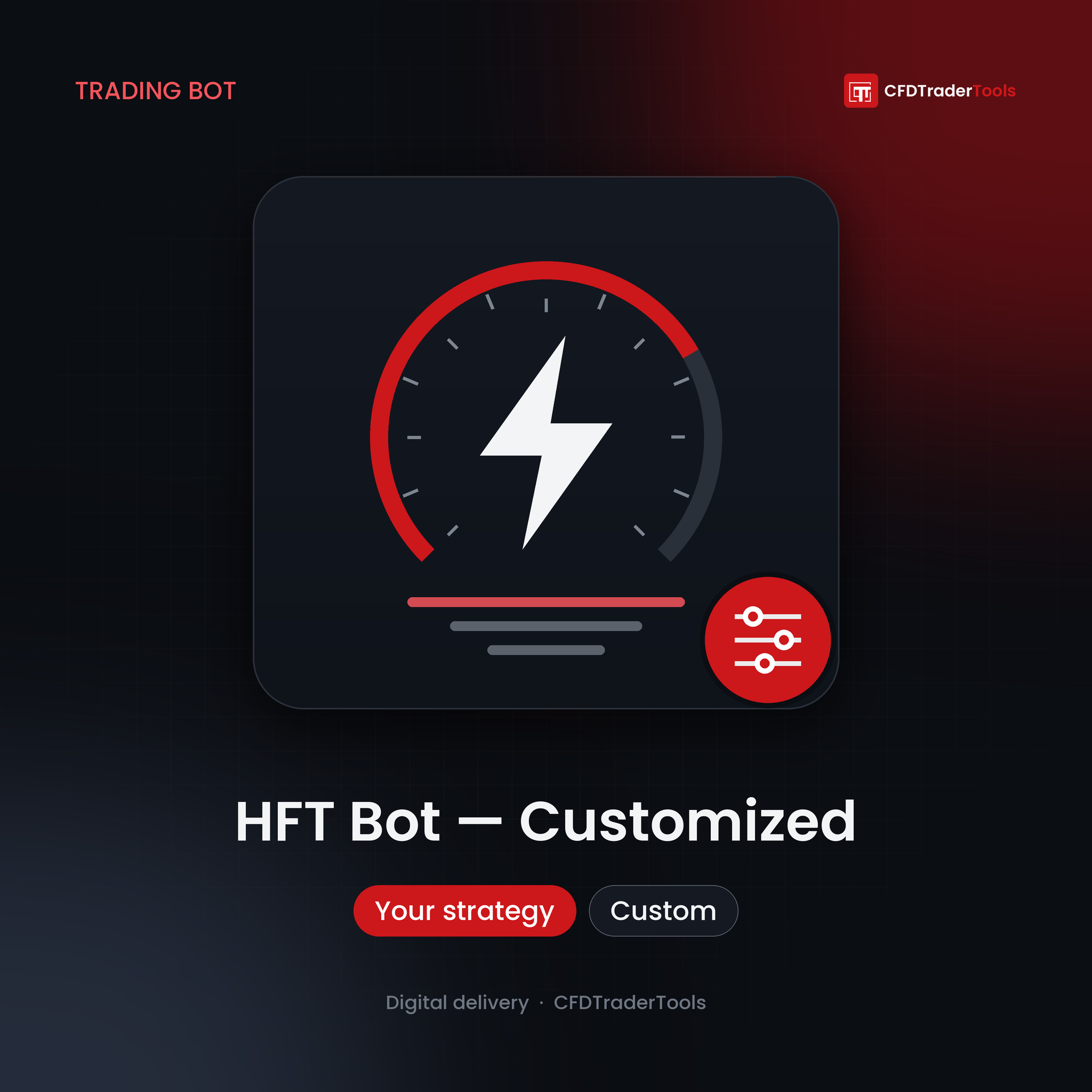 Custom HFT trading bot tailored to your strategy and broker — CFDTraderTools product image with lightning gauge and settings icon